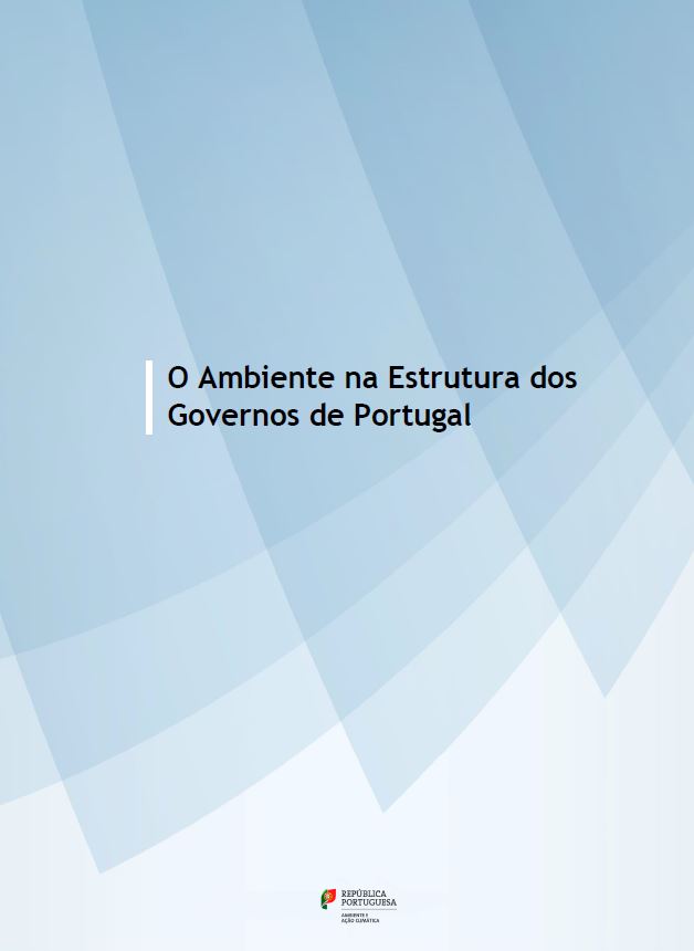 O Ambiente na Estrutura dos Governos de Portugal