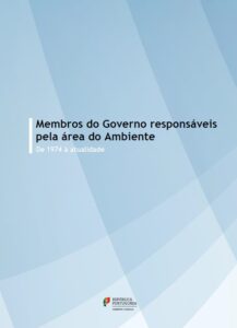Membros do Governo responsáveis pela área do Ambiente